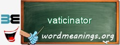 WordMeaning blackboard for vaticinator